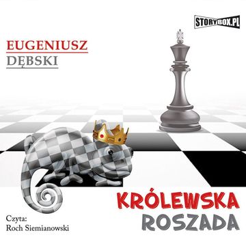 Królewska roszada audiobook, Eugeniusz Dębski