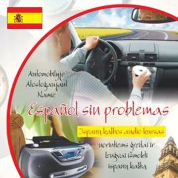 Español sin problemas. Ispanų kalbos audio kursas audiobook, Logitema