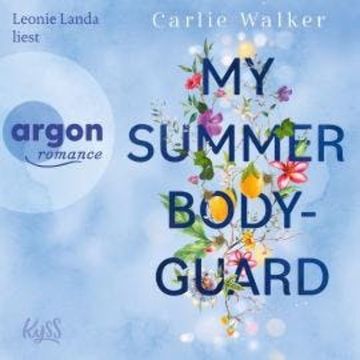 My Summer Bodyguard (Ungekürzte Lesung) audiobook, Carlie Walker