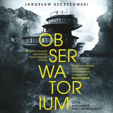 Obserwatorium audiobook, Jarosław Szczyżowski