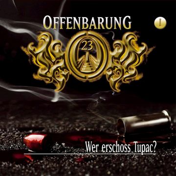 Wer erschoss Tupac? (Offenbarung 23 Folge 1) audiobook, Jan Gaspard