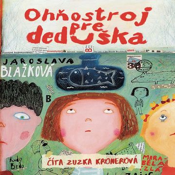Ohňostroj pre deduška audiobook, Jaroslava Blažková