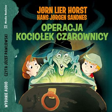 Operacja Kociołek Czarownicy audiobook, Jørn Lier Horst