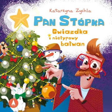 Pan Stópka, Gwiazdka i nietypowy bałwan audiobook, Katarzyna Zychla