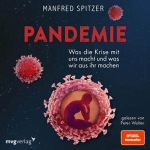 Pandemie, Manfred Spitzer