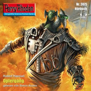 Perry Rhodan 2475: Opfergang, Hubert Haensel