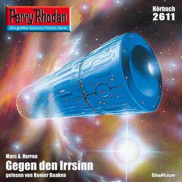 Perry Rhodan 2611: Gegen den Irrsinn audiobook, Marc A. Herren