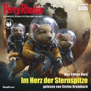 Perry Rhodan 3335: Im Herz der Sternspitze, Ben Calvin Hary