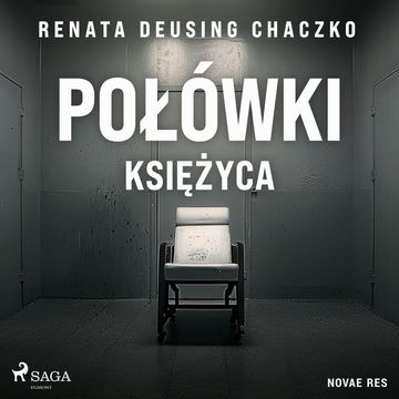 Połówki księżyca audiobook, Renata Deusing Chaczko