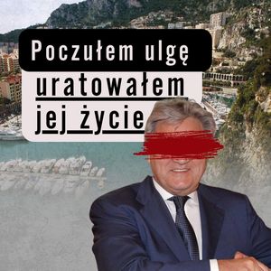 Polski konsul i egzekucja miliarderki | Wojciech Janowski, Aleksandra Orłowska
