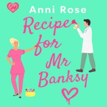 Recipe for Mr Banksy audiobook, Anni Rose