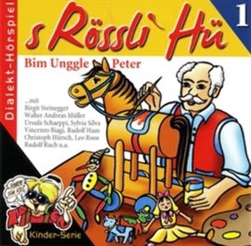 S Rössli Hü, Folge 1: Bim Unggle Peter audiobook, Romeo Vallanzasca