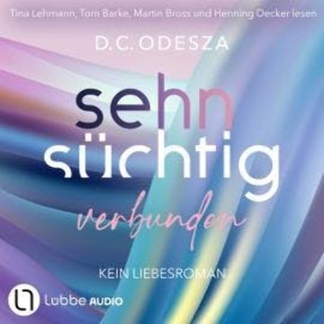Sehnsüchtig Verbunden - Sehnsüchtig, Teil 7 (Ungekürzt) audiobook, D. C. Odesza