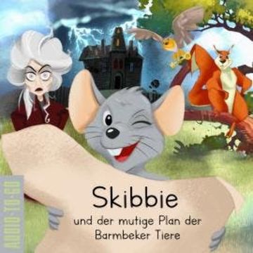 Skibbie und der mutige Plan der Barmbeker Tiere audiobook, Christopher Reit