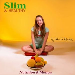 Slim and Healthy, Patricia Römpke