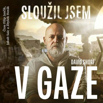 Sloužil jsem v Gaze audiobook, David Shorf