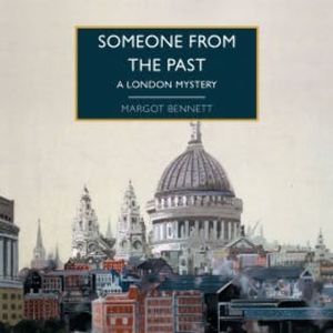 Someone from the Past, Margot Bennett