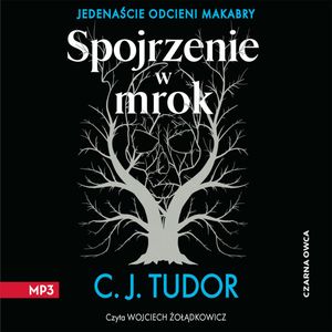 Spojrzenie w mrok, C.J. Tudor