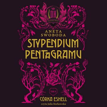 Stypendium pentagramu. Córka Eshell. Tom 2 audiobook, Aneta Swoboda