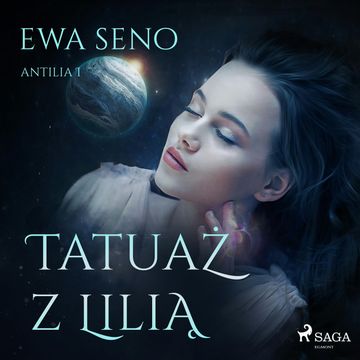 Tatuaż z lilią audiobook, Ewa Seno