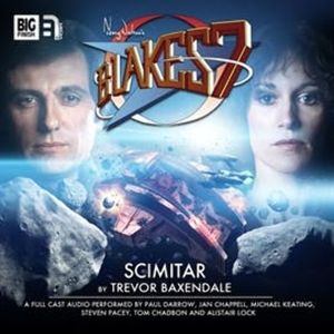 Blake's 7 - The Classic Adventures 2.1: Scimitar, Trevor Baxendale