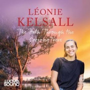The Path Through the Coojong Trees audiobook, Léonie Kelsall