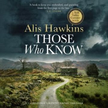 Those Who Know audiobook, Alis Hawkins