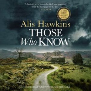 Those Who Know, Alis Hawkins