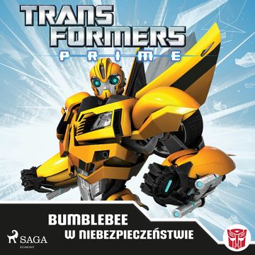 Transformers. PRIME. Bumblebee w niebezpieczeństwie audiobook, Praca zbiorowa