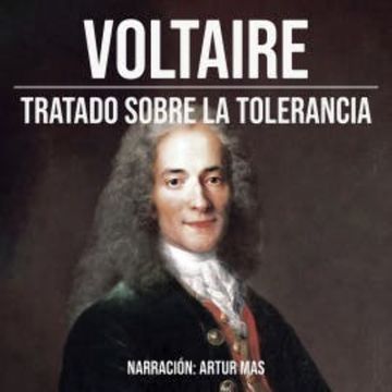 Tratado Sobre La Tolerancia audiobook, Voltaire