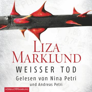 Weißer Tod audiobook, Liza Marklund