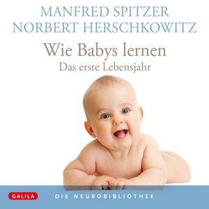 Wie Babys lernen, Manfred Spitzer