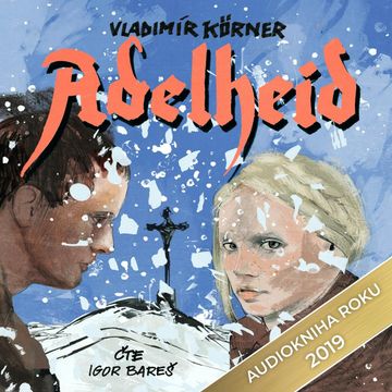 Adelheid, Vladimír Körner