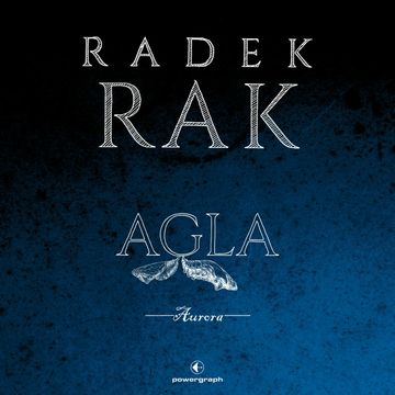Agla. Aurora audiobook, Radek Rak