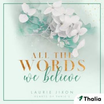 All the Words We Believe - Hearts of Paris audiobook, Laurie Jixon