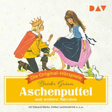 Aschenputtel und weitere Märchen audiobook, Jacob und Wilhelm Grimm