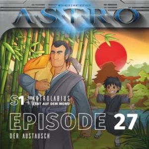 ASTRO S1 - Episode 27 - Der Austausch, Martin Wintersberger