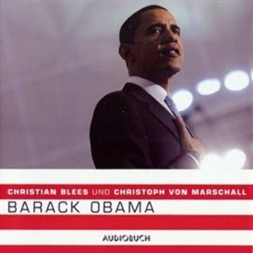 Barack Obama audiobook, Christian Blees, Christoph von Marschall