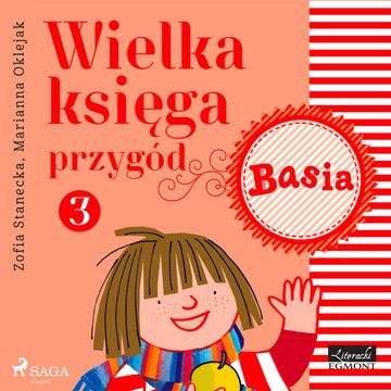 Basia - Wielka księga przygód 3 audiobook, Zofia Stanecka