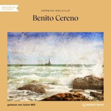 Benito Cereno (Ungekürzt) audiobook, Herman Melville