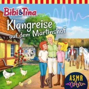 Bibi & Tina, Folge 3: Klangreise auf dem Martinshof audiobook, Unknown