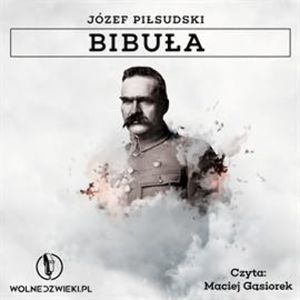 Bibuła, Józef Piłsudski