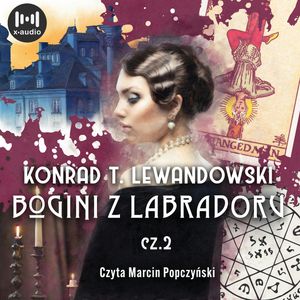 Bogini z labradoru. Jerzy Drwęcki. Tom 2, Konrad T. Lewandowski