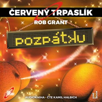 Červený trpaslík 4: Pozpátku audiobook, Rob Grant