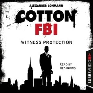 Cotton FBI: NYC Crime Series, Episode 4: Witness Protection, Alexander Lohmann