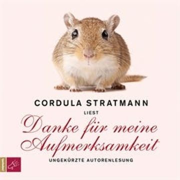 Danke für meine Aufmerksamkeit audiobook, Cordula Stratmann
