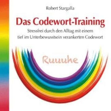Das Codewort-Training (ungekürzt) audiobook, Robert Stargalla