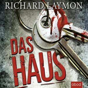 Das Haus, Richard Laymon