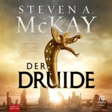 Der Druide audiobook, Steven A. McKay