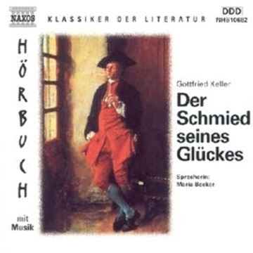 Der Schmied seines Glückes audiobook, Gottfried Keller